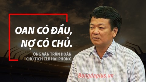 Ông Văn Trần Hoàn: Không thể  ‘quýt làm cam chịu’