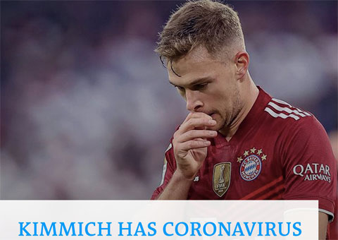 Việc không tiêm vaccine và dính Covid-19 gây tổn hại lớn cho chính Kimmich lẫn Bayern