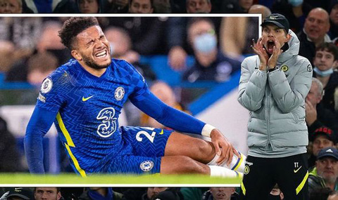 Tuchel điên đầu vì các chấn thương của Chelsea, mới nhất là Reece James