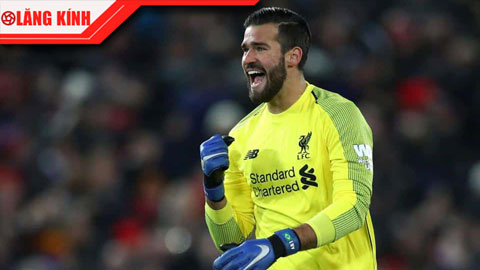 Alisson là báu vật của Liverpool