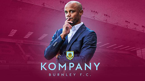 Burnley bổ nhiệm Kompany làm HLV