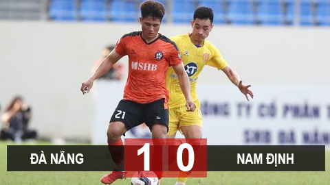 SHB Đà Nẵng 1-0 Nam Định: Đình Duy lập siêu phẩm, SHB Đà Nẵng thắng sít sao Nam Định