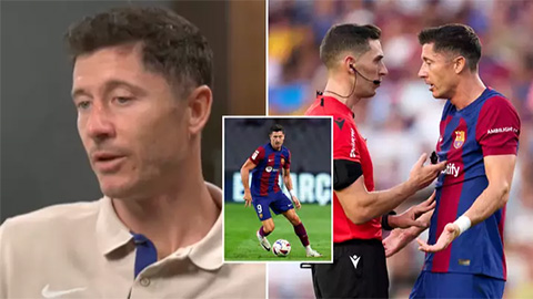 Lewandowski chỉ rõ tác nhân đang 'giết chết' La Liga